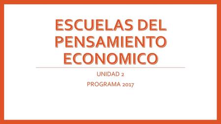 ESCUELAS DEL PENSAMIENTO ECONOMICO