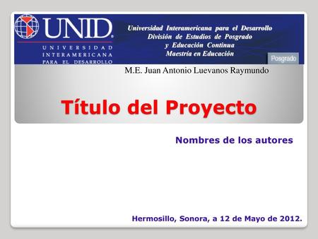 Título del Proyecto M.E. Juan Antonio Luevanos Raymundo