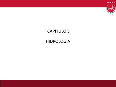 CAPÍTULO 3 HIDROLOGÍA.