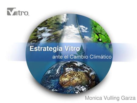 Estrategia Vitro ante el Cambio Climático Monica Vulling Garza.