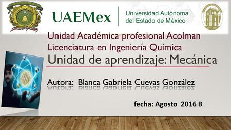 Unidad de aprendizaje: Mecánica