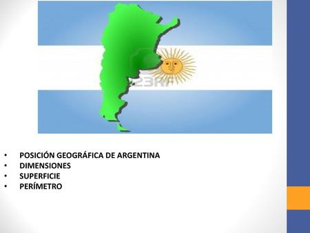 POSICIÓN GEOGRÁFICA DE ARGENTINA