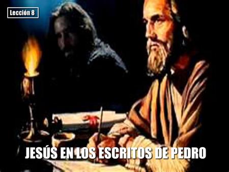 JESÚS EN LOS ESCRITOS DE PEDRO