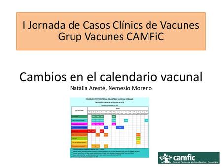 Cambios en el calendario vacunal Natàlia Aresté, Nemesio Moreno