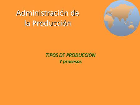 Administración de la Producción