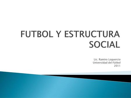 FUTBOL Y ESTRUCTURA SOCIAL