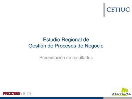 Estudio Regional de Gestión de Procesos de Negocio