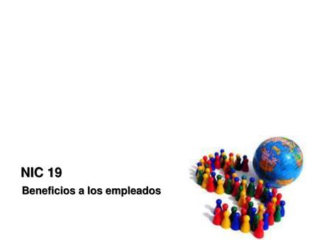 NIC 19 Beneficios a los empleados.