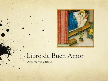 Libro de Buen Amor Argumento y título.