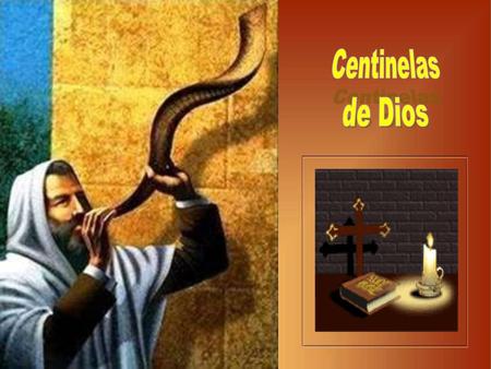 Centinelas de Dios.