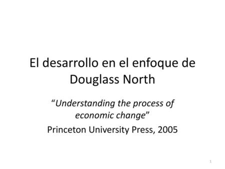 El desarrollo en el enfoque de Douglass North