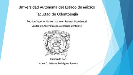 Universidad Autónoma del Estado de México Facultad de Odontología