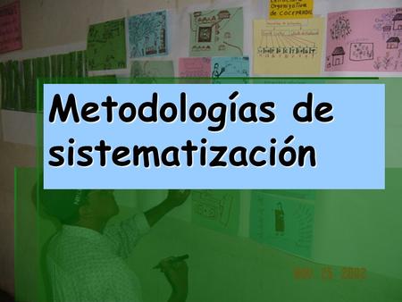 Metodologías de sistematización. Diferencia entre Sistematización, Investigación y Evaluación.