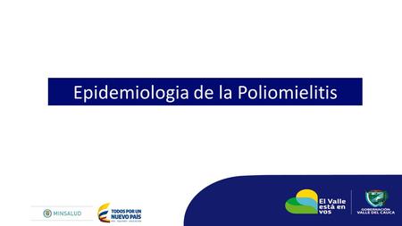 Epidemiologia de la Poliomielitis. Virus de la polio Tipo 2 Virus de la polio Tipo 1 Virus de la polio Tipo 3 Poliovirus - Características  Género enterovirus,