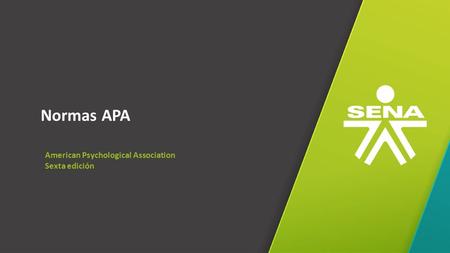 GC-F-004 V.01 Normas APA American Psychological Association Sexta edición.