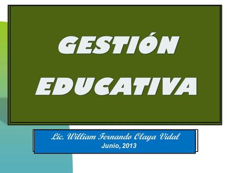 Lic. William Fernando Olaya Vidal Junio, /10/2017WFOV “En los hechos, toda colectividad que persigue un objetivo común con un mínimo de esfuerzos.