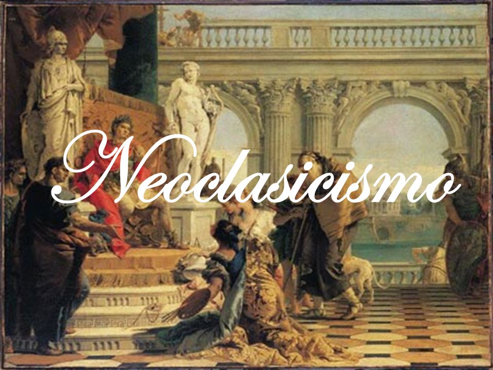 Neoclasicismo. - ppt descargar