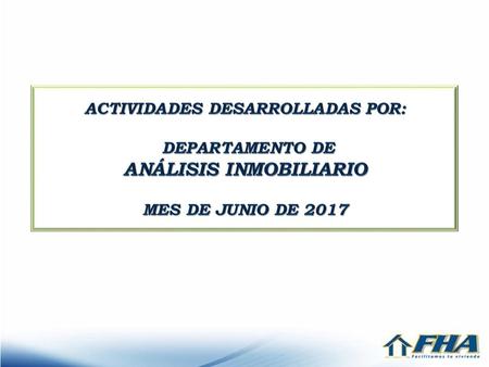 ANÁLISIS INMOBILIARIO MES DE JUNIO DE 2017