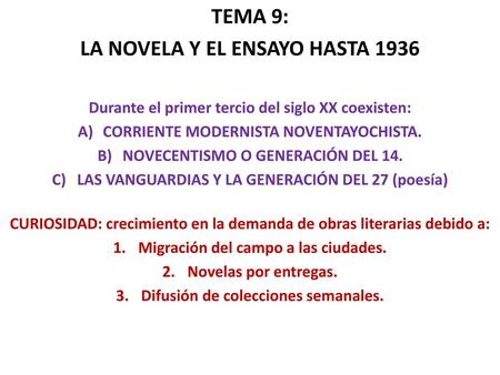 TEMA 9: LA NOVELA Y EL ENSAYO HASTA 1936