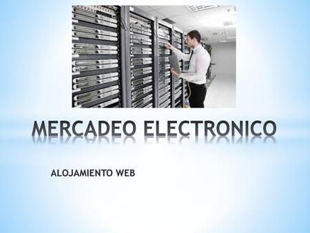 MERCADEO ELECTRONICO ALOJAMIENTO WEB.