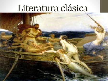 Literatura clásica.