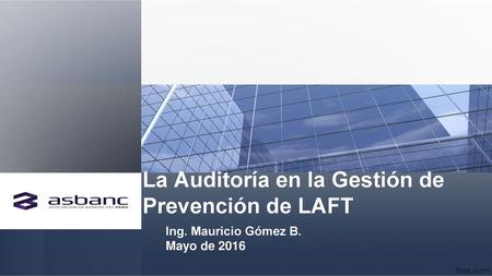 La Auditoría en la Gestión de Prevención de LAFT