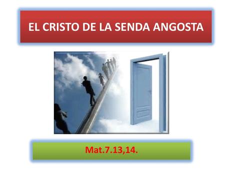 EL CRISTO DE LA SENDA ANGOSTA