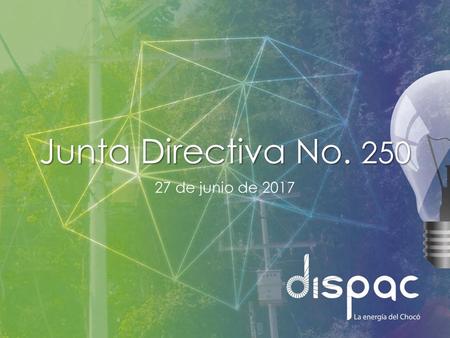 Junta Directiva No. 250 27 de junio de 2017.