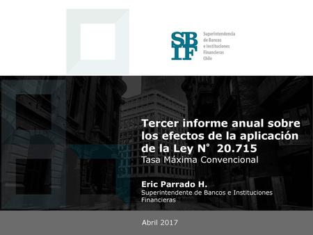 Tercer informe anual sobre los efectos de la aplicación de la Ley N°20