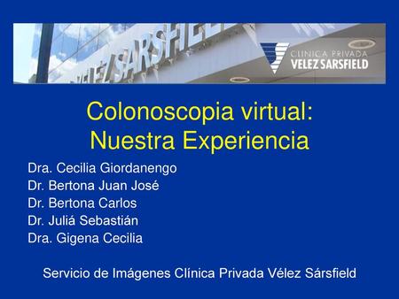 Colonoscopia virtual: Nuestra Experiencia