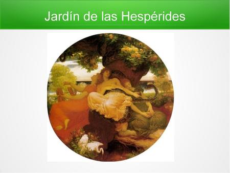 Jardín de las Hespérides