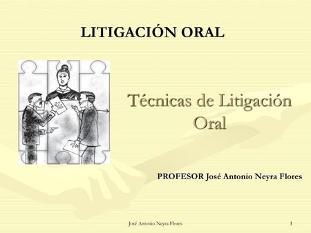 Técnicas de Litigación Oral