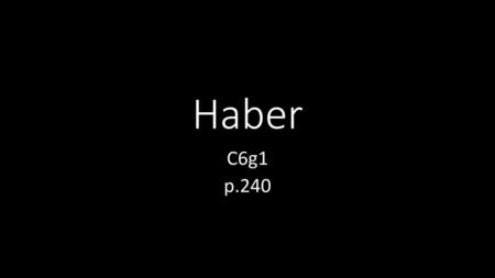Haber C6g1 p.240.