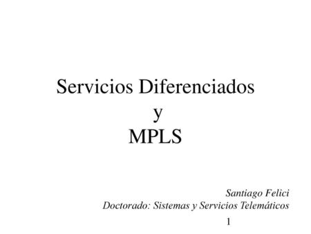 Servicios Diferenciados y MPLS