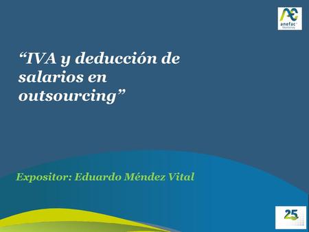 “IVA y deducción de salarios en outsourcing”