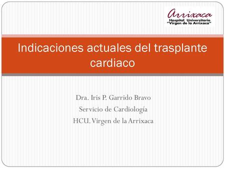 Indicaciones actuales del trasplante cardiaco