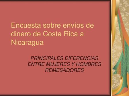 Encuesta sobre envíos de dinero de Costa Rica a Nicaragua