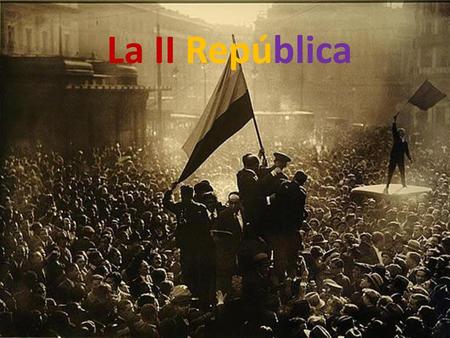La II República.