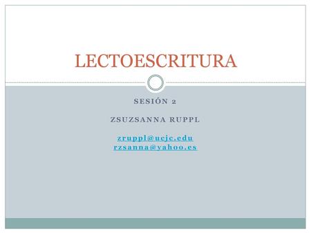 Sesión 2 Zsuzsanna ruppl