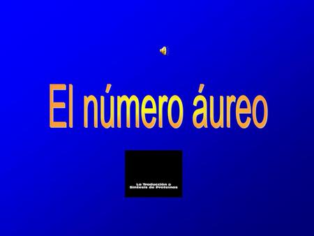 El número áureo.