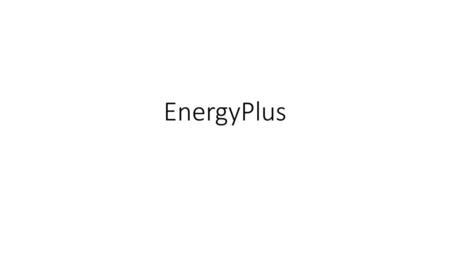 EnergyPlus.