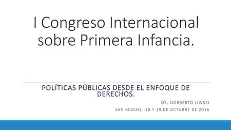 I Congreso Internacional sobre Primera Infancia.