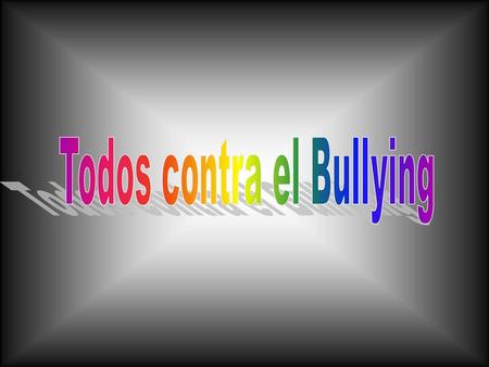 Todos contra el Bullying