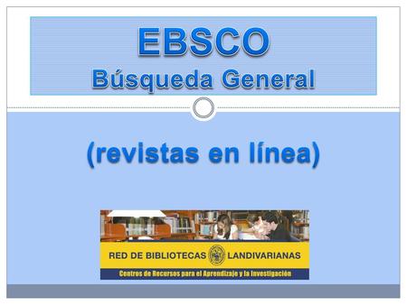 EBSCO Búsqueda General