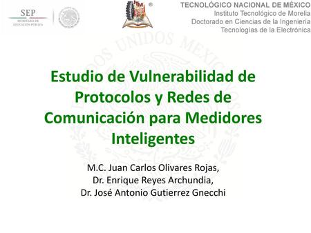 M.C. Juan Carlos Olivares Rojas, Dr. Enrique Reyes Archundia,