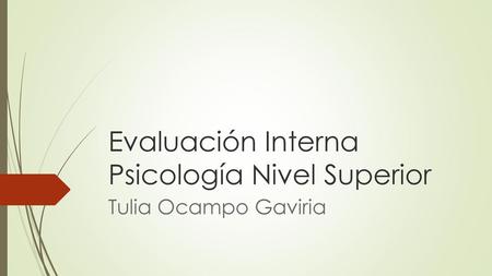 Evaluación Interna Psicología Nivel Superior