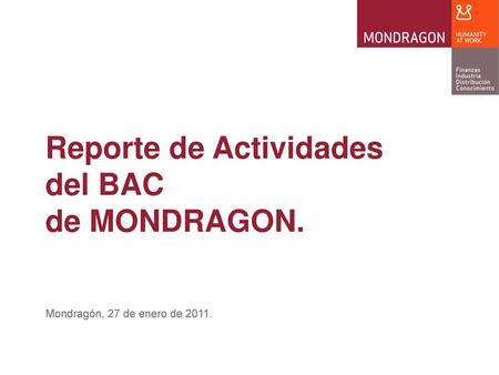 Reporte de Actividades del BAC de MONDRAGON.