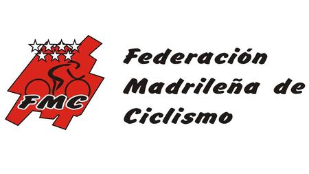 ÁREA TECNIFICACIÓN El proyecto de tecnificación de la Federación Madrileña de Ciclismo, pretende planificar y desarrollar, una estructura de tecnificación.