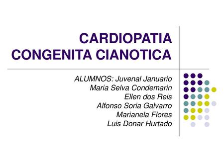 CARDIOPATIA CONGENITA CIANOTICA