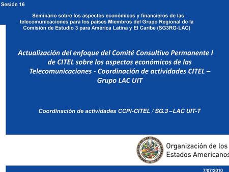 Coordinación de actividades CCPI-CITEL / SG.3 –LAC UIT-T